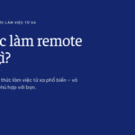 viec lam remote la gi 1